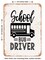 DECORATIVE METAL SIGN - School Bus Driver - Vintage Rusty Look